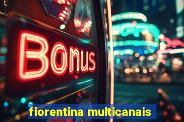 fiorentina multicanais